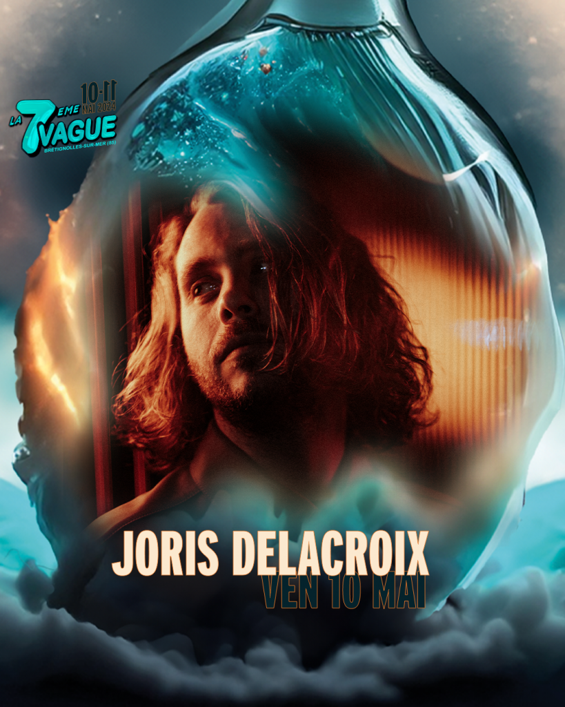 Joris Delacroix electro  festival la 7ème vague vendredi 10 mai