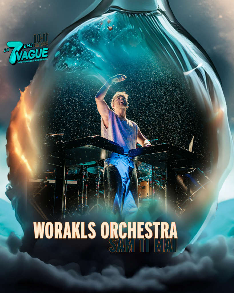 worakls orchestra electro  festival la 7ème vague samedi 11 mai